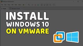 How to Install Windows 10 on VMware