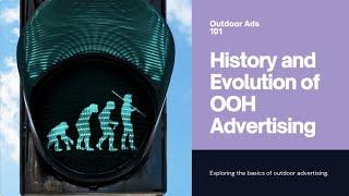 "History and Evolution of OOH Advertising" episode on "Outdoor Advertising Basics"