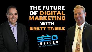 The SEO Insider | The Future of Digital Marketing with Brett Tabke