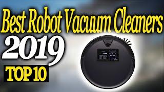  10  Best Robot Vacuum Cleaners 2020