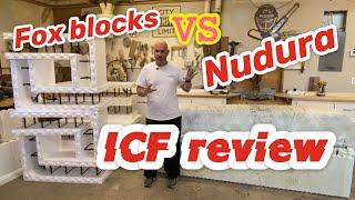 ICF Review!  Fox Blocks vs Nudura?