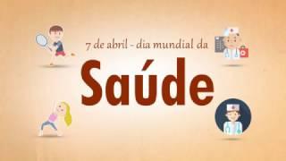 DIA MUNDIAL DA SAÚDE  | SÉRIE SAÚDE BRASIL