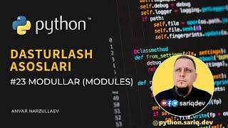 #23 Python Darslari | Modullar