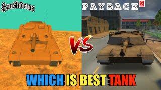 PAYBACK 2 TANK VS GTA SA TANK WHICH IS BEST?