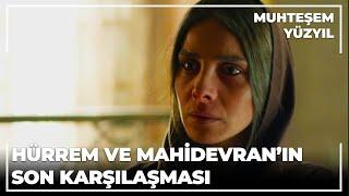 Hürrem ve Mahidevran'ın son karşılaşması - Muhteşem Yüzyıl 133.Bölüm