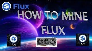 How to mine FLUX 2022