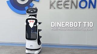 DINERBOT T10 | Multi-Modal Interaction Upgrade