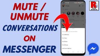 How to Mute / Unmute Any Conversation on Facebook Messenger