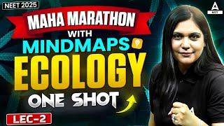 Ecology Class 12 One Shot | Lec-2| MAHA MARATHON With MindMaps | NEET 2025 | Garima Goel