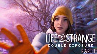  THIS ACTION WILL HAVE CONSEQUENCES - Life is Strange: Double Exposure Playthrough - Part 1