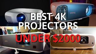 THE BEST 4K PROJECTORS UNDER $2000 ΙΝ 2025!