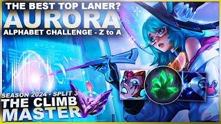 IS AURORA THE BEST TOP LANER? - Alphabet Challenge Z to A | League of Legends