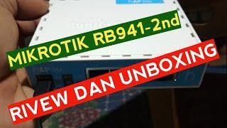 MIKROTIK RB 941-2nd REVIEW DAN UNBOXING