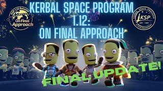 All of The New Content In Kerbal Space Program's Final Update | KSP 1.12: On Final Approach