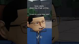 How Dads describe their Prime in ROBLOX Saitama Battlegrounds