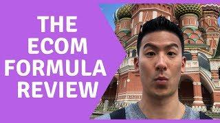 The Ecom Formula Review - Don't Do Anything, WATCH THIS FIRST!