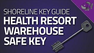 Health Resort Warehouse Safe Key - Key Guide - Escape From Tarkov