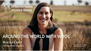 Spinning Yarns Speaker Series: Monica Ebert, The Woolmark Company
