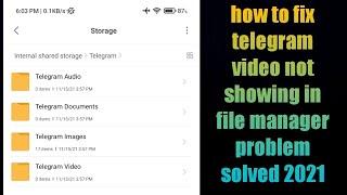 how to fix telegram video not showing in file manager problem solved 2021