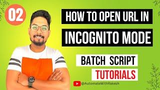 Batch Command to Open URL Incognito or in Private Mode