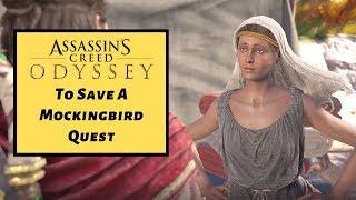 Assassin’s Creed Odyssey Walkthrough  - To Save A Mockingbird