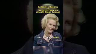 William F. Buckley & Margaret Thatcher discuss Henry George and land rent (extended)