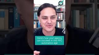 Here's how your agency can succeed in this PPC automation age #ppc #shorts #googleads