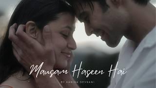 Kanika Devrani - MAUSAM HASEEN HAI (Official Music Video)