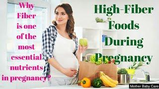 Fiber-Rich Foods For Pregnancy | High-Fiber Diet in Pregnancy | List of High Fiber Foods