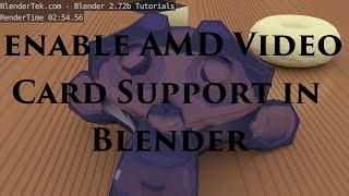 How to enable AMD Radeon Video Card Support in Blender 2.72 / 2.73 - BlenderTek.com Quicktip