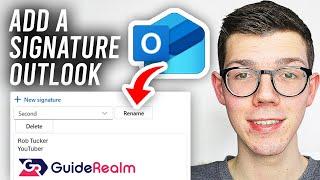 How To Add A Signature In Outlook - Full Guide