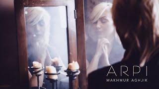 ARPI - Makhmur Aghjik / Մախմուր աղջիկ (audio)