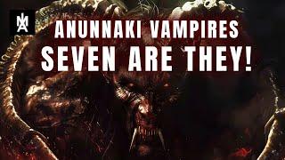 The Anunnaki | The Babylonian Vampires