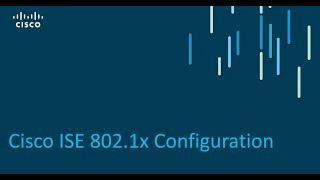 Cisco ISE 802 1X Configuration