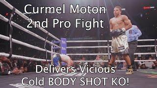 Curmel Moton - 2nd Pro Fight "VICIOUS BODY SHOT KNOCK OUT!" (BEST QUALITY ANGLE) FULL HD