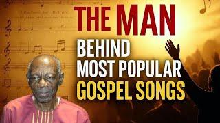Wow  The Legend Behind Ghana’s Most Popular Gospel Songs!.