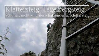 Klettersteig: Tegelbergsteig - Schöner, nicht zu unterschätzender, C-Klettersteig