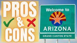 Pros and Cons of Living in Arizona