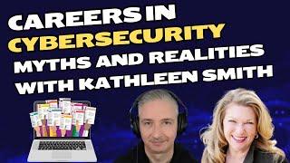 Navigating the Cybersecurity Job Market: Insights with Kathleen Smith