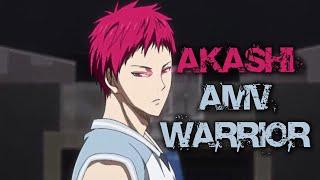 Akashi Seijūrō ＡＭＶ【 Warrior ᴴᴰ】