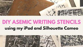 DIY asemic writing stencils using iPad & cameo