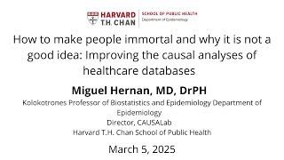 Miguel Hernan Seminar, March 5, 2025