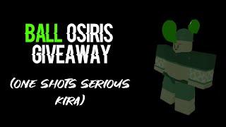 *Ended* 100 Subscriber Special | Ball Osiris Giveaway [Project JOJO]