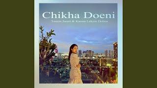 Chikha Doeni (feat. Tenzin Jurmi & Karma Lekzin Dolma)