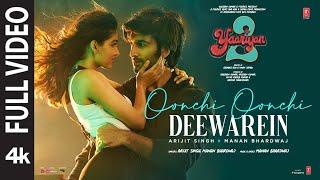 Oonchi Oonchi Deewarein (Full Video): Meezaan,Anaswara |Arijit Singh, Manan |Radhika,Vinay|Bhushan K