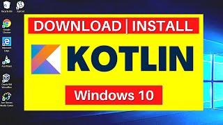 How to download and install Kotlin Compiler in Windows 10 | Latest Kotlin Version