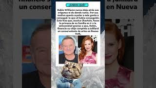 Robin Williams financio los estudios a Jessica Chastain 