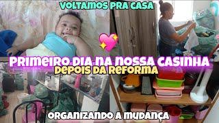 PRIMEIRO DIA NA NOSSA CASINHA DEPOIS DA REFORMA/ORGANIZANDO A BAGUNÇA. #viralvideo