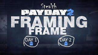 Просто Payday 2 Подстава с картинами (Framing Frame) День 1 и 2  DSOD Стелс Соло