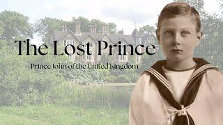 The Lost Prince | Prince John of the United Kingdom